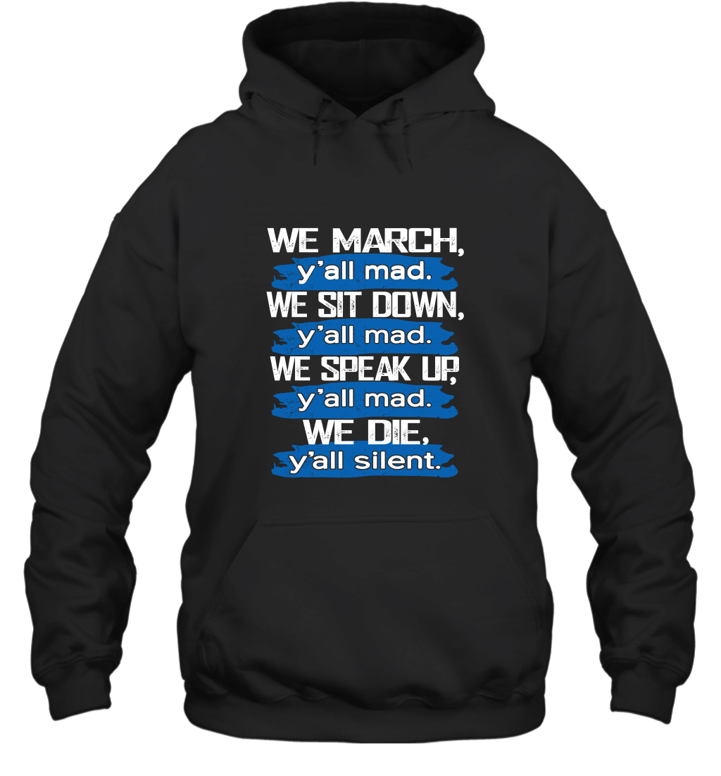 We March We Sit Down Hoodie