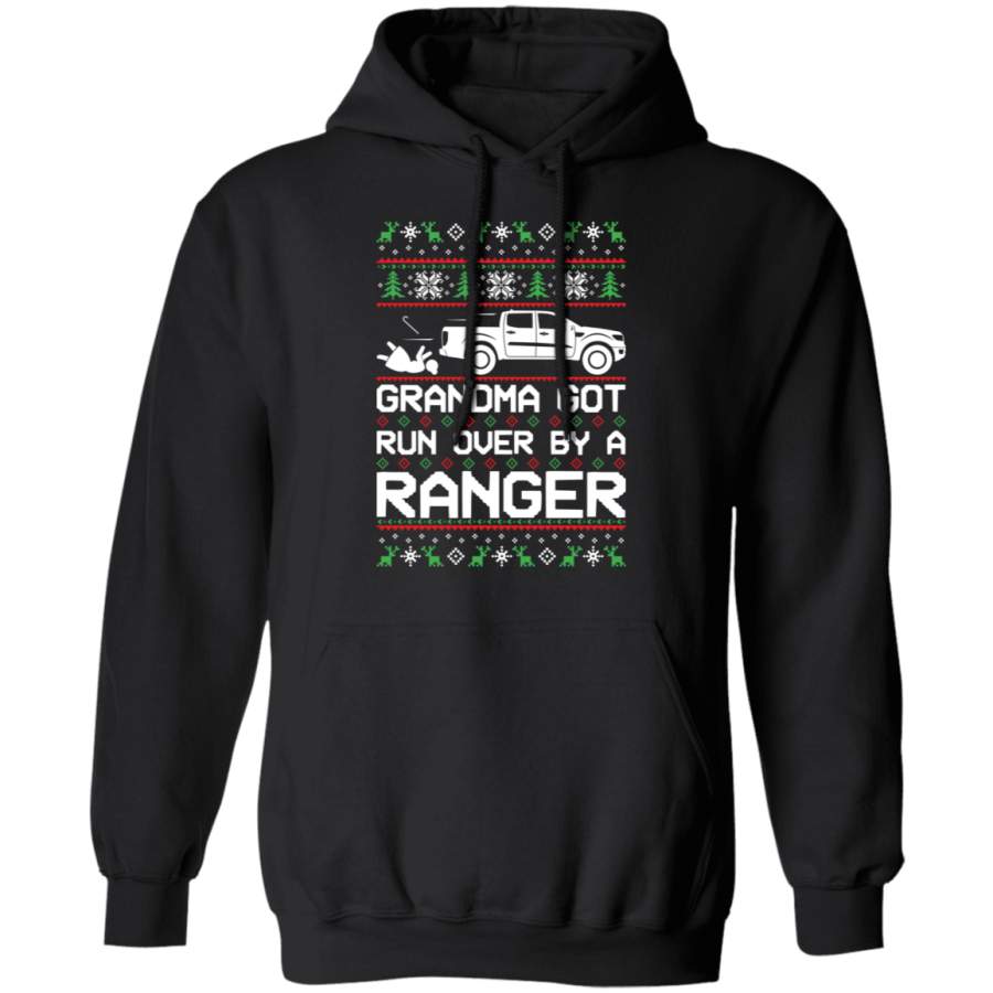 Ranger Ecoboost XL XLT Ugly Christmas Grandma Got Run Over Pullover Hoodie T-Shirt