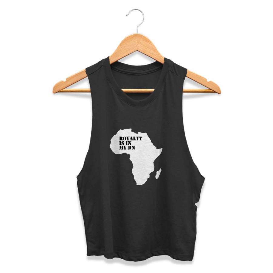 Royalty Is In My Dna Melanin Black Pride Black Empowerment Africa CPY Womans Crop Tanktop Tee