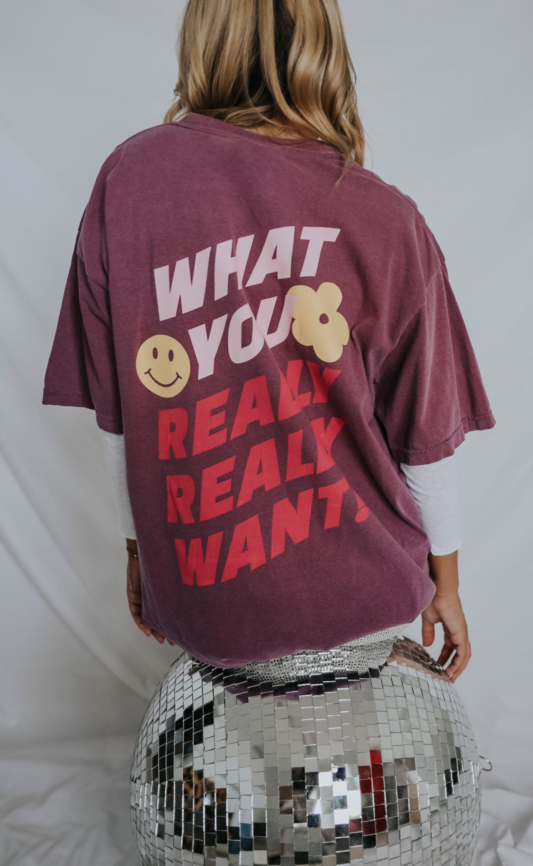 Friday + Saturday: What You Really Want T Shirt