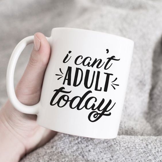 I Can’t Adult Today Mug, Funny Mug, Mug With Quote, Grown up Gift, Gag Gift, Funny Gift, Adulting Mug, Gift for Mom, Mug for Wife, Humor Mug