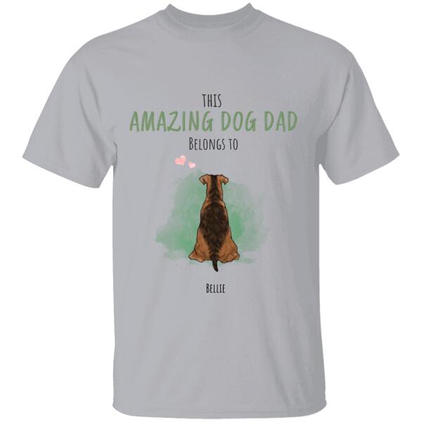 This Amazing Dog Dad Belongs To Personalized T-Shirt Ts-Nb800