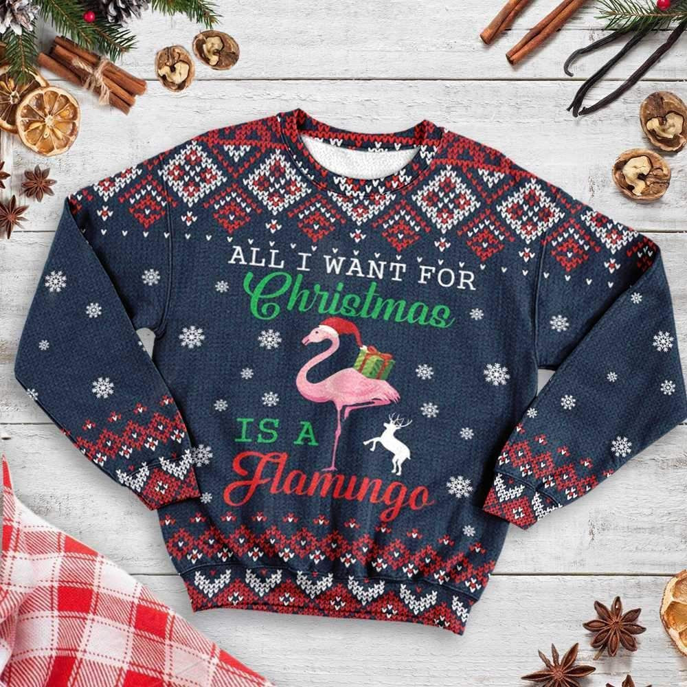 All I Want For Christmas Is A Flamingo Ugly Christmas Sweater, For Men & Women