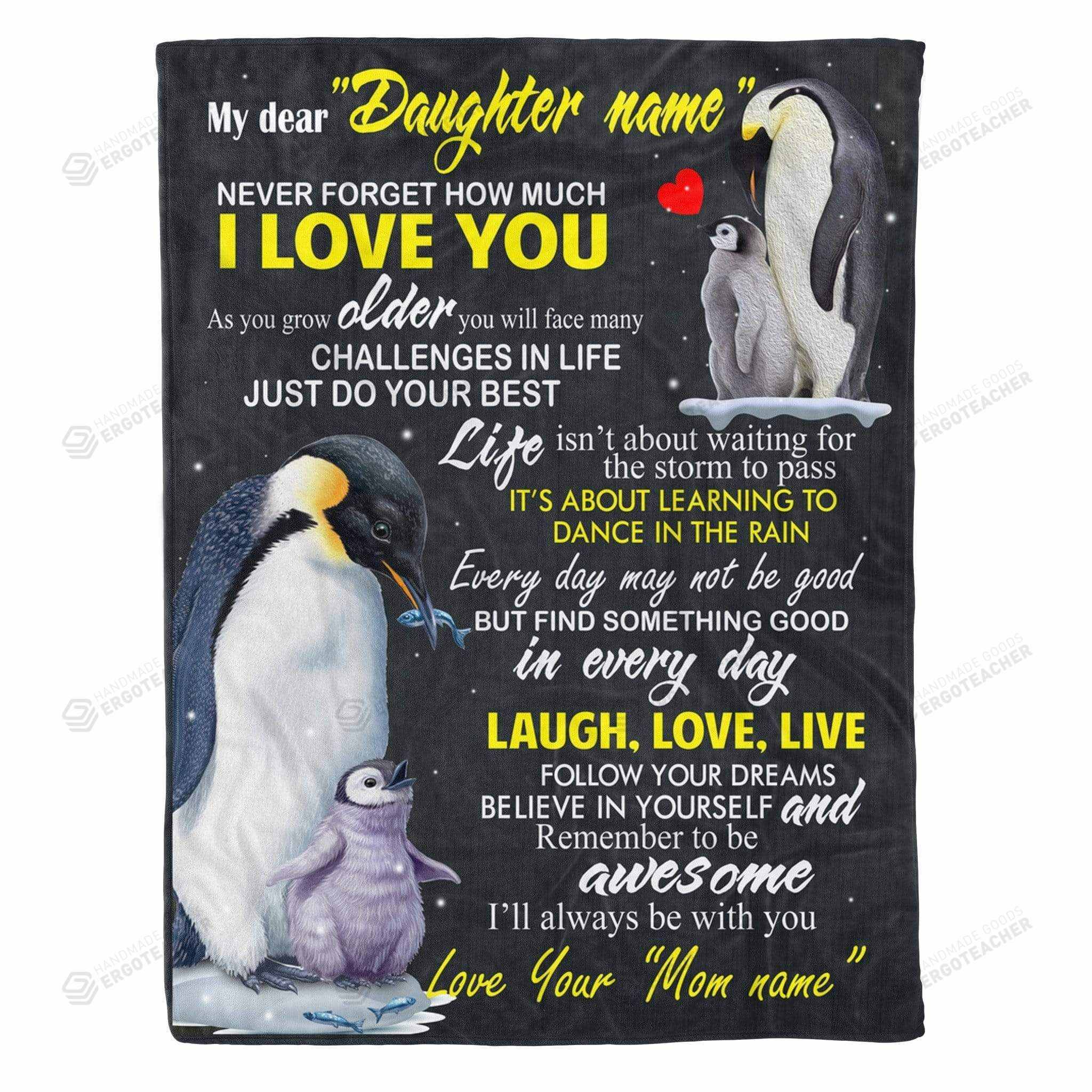 Personalized Penguin Never Forget How Much I Love You To My Daughter From Mom Fleece Blanket Great Customized Blanket Gifts For Birthday Christmas Thanksgiving