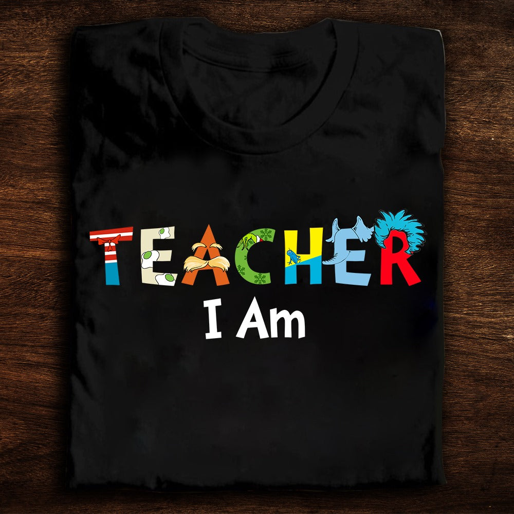 Teacher I Am Gift Standard/Premium T-Shirt