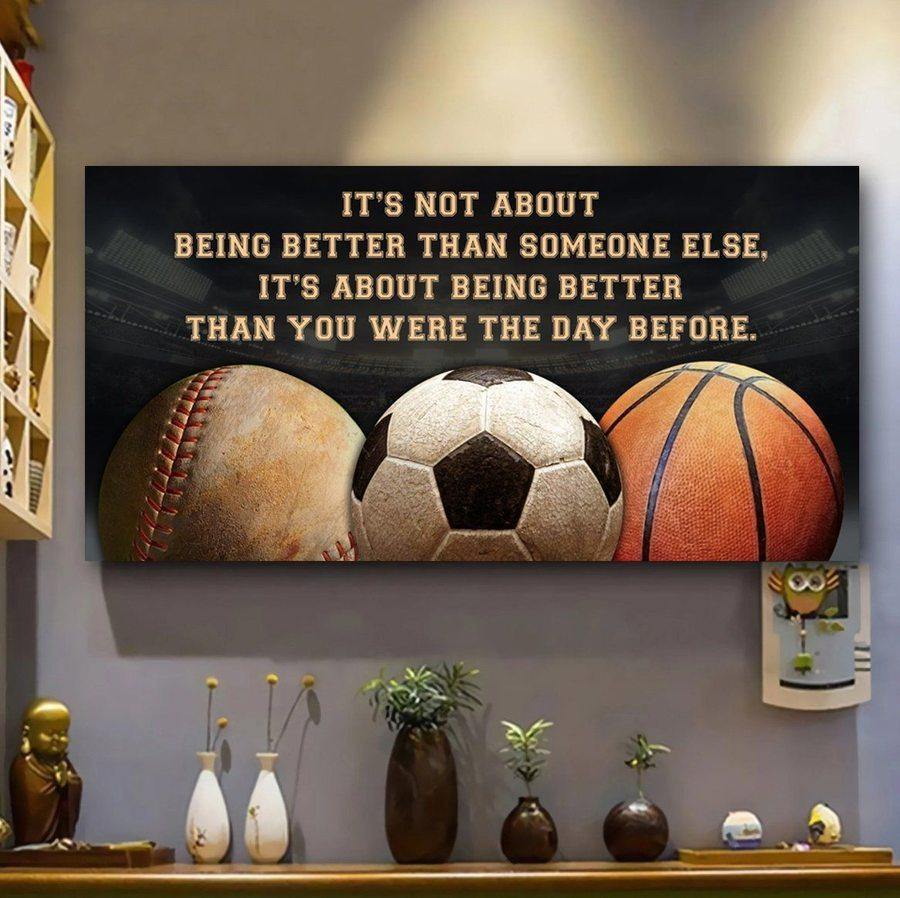 Baseball Soccer It’S About Being Better Than You Were The Day Before – Best Idea Gift , Gift For Home Decor, Gift For Family – Horizontal Canvas Matte Canvas Wall Art