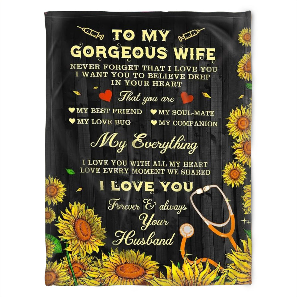 To My Gorgeous Wife Blanket, Never Forget That I Love You, Gift For Wife Family Home Decor Bedding Couch Sofa Soft And Comfy Cozy