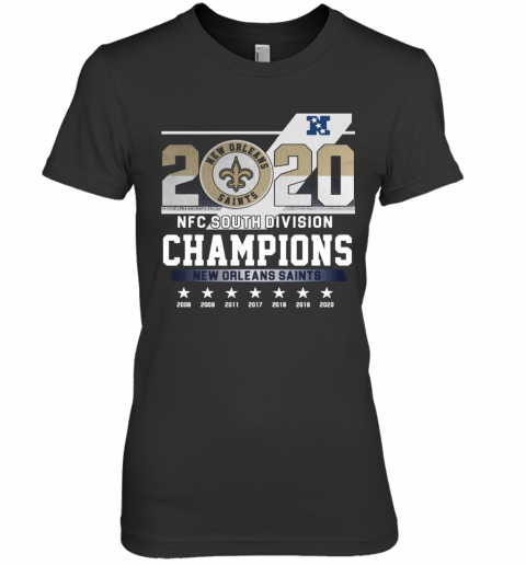 2020 Afc North Division Champions New Orleans Saints 2008 2009 2011 2017 Premium Women’S T-Shirt