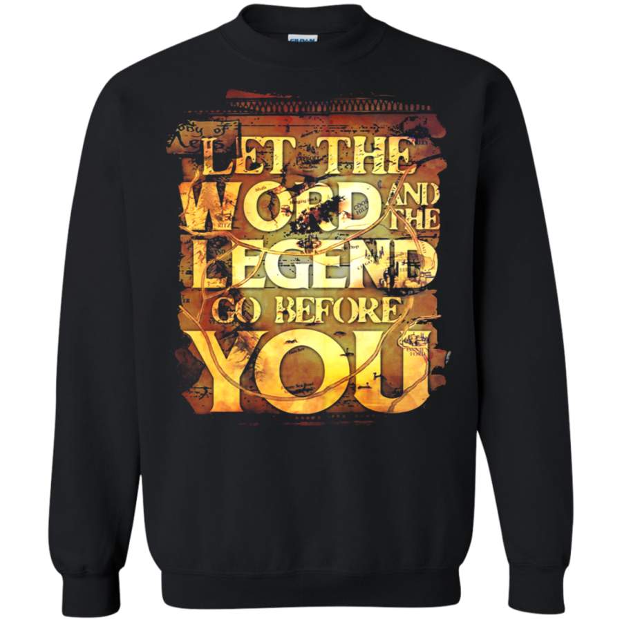 AGR Let The Word And The Legend Go Before You Sweatshirt