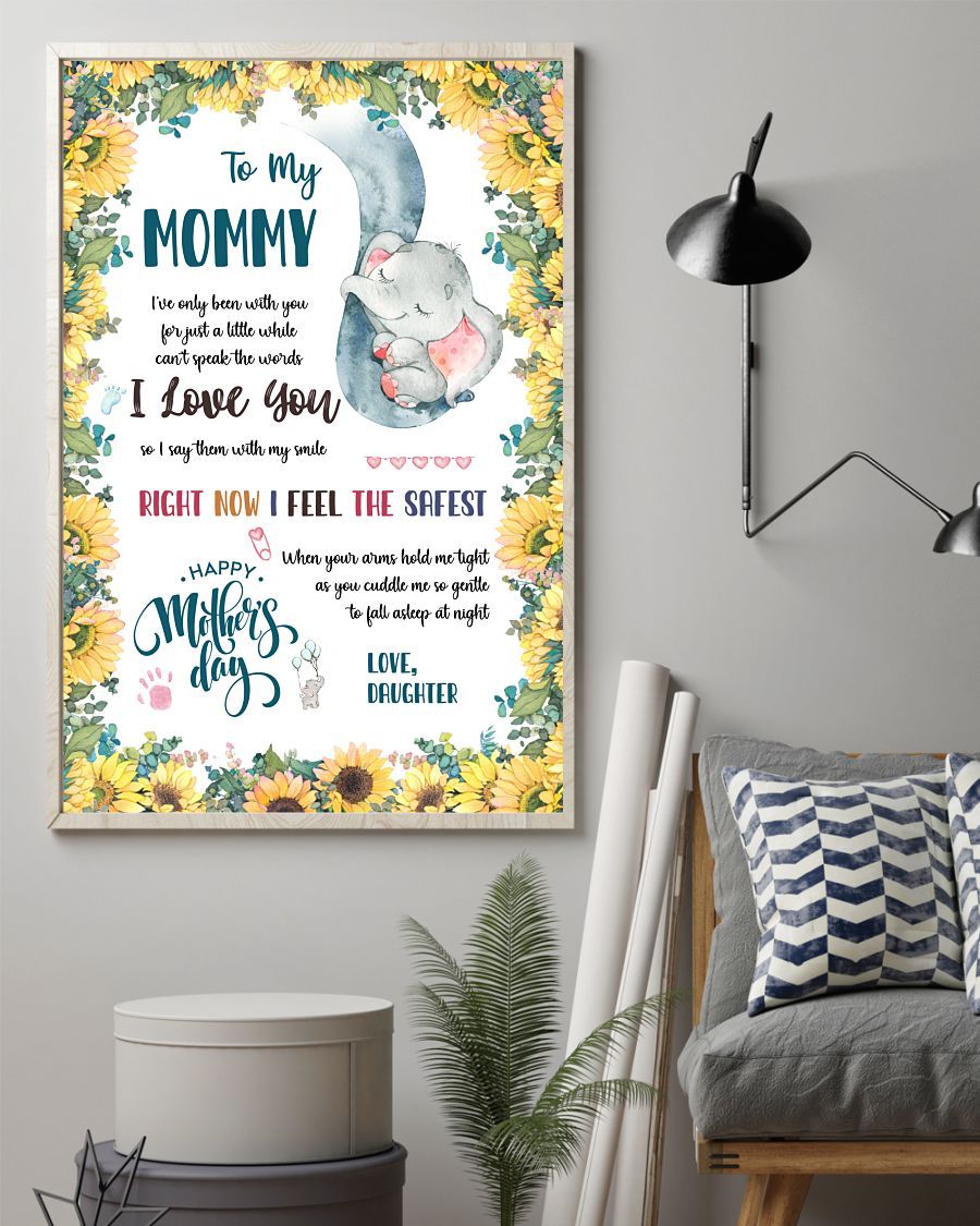 Right Now I Feel The Safest Canvas And Poster, Thank You Gifts For Mother’S Day, Mother’S Day Gift From Daughter To Mom, Warm Home Decor Wall Art Visual Art