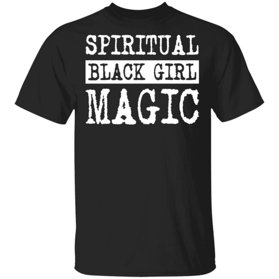 Spiritual Black Girl Magic T-Shirts, Hoodies