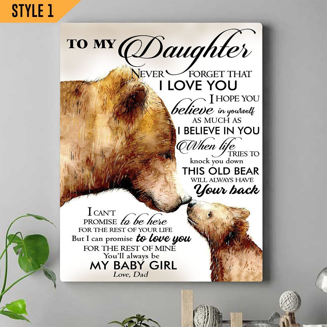 To My Daughter Never Forget That I Love You Bear Vertical Canvas Home Decor