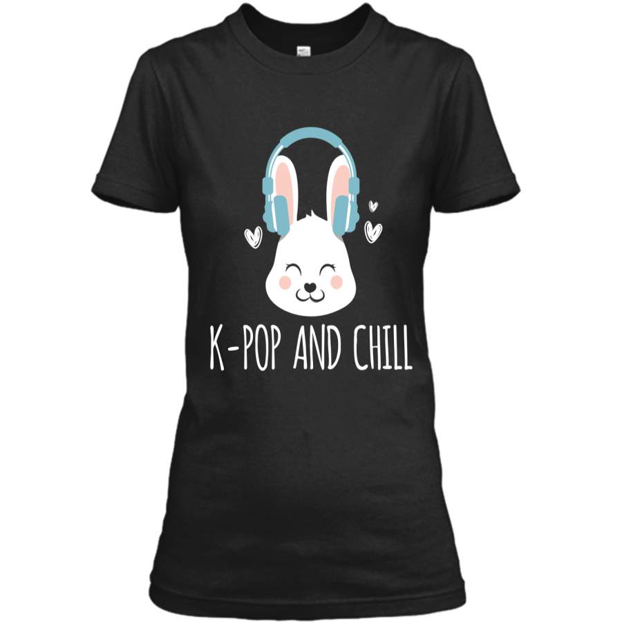 Cute Easter Bunny K-Pop And Chill Premium T-Shirt Ladies Custom