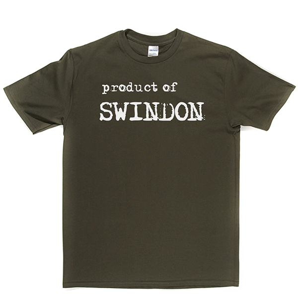 Product Of Swindon T Shirt