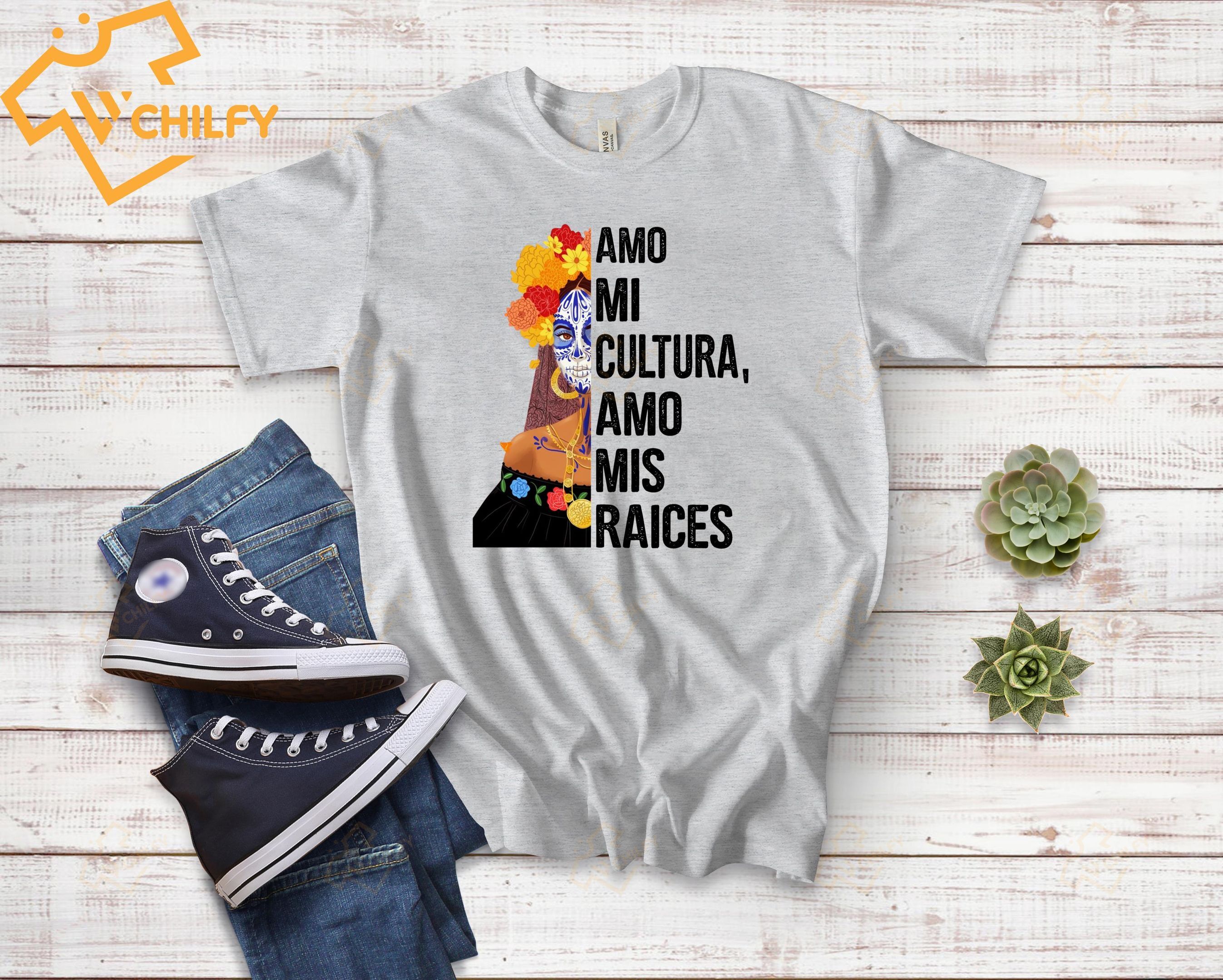 Amo mi cultura, amo mis raices shirt, latina shirt, Latinx heritage shirt, Hispanic heritage