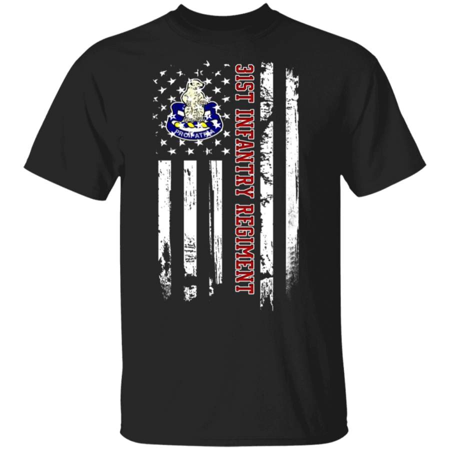 31st Infantry Regiment Veteran American Flag Father’s Day Veteran’s Day Tshirt