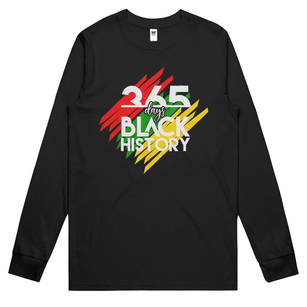 Black History Apparel Funny 365 Days Of History Black Pride Long Sleeve T Shirts