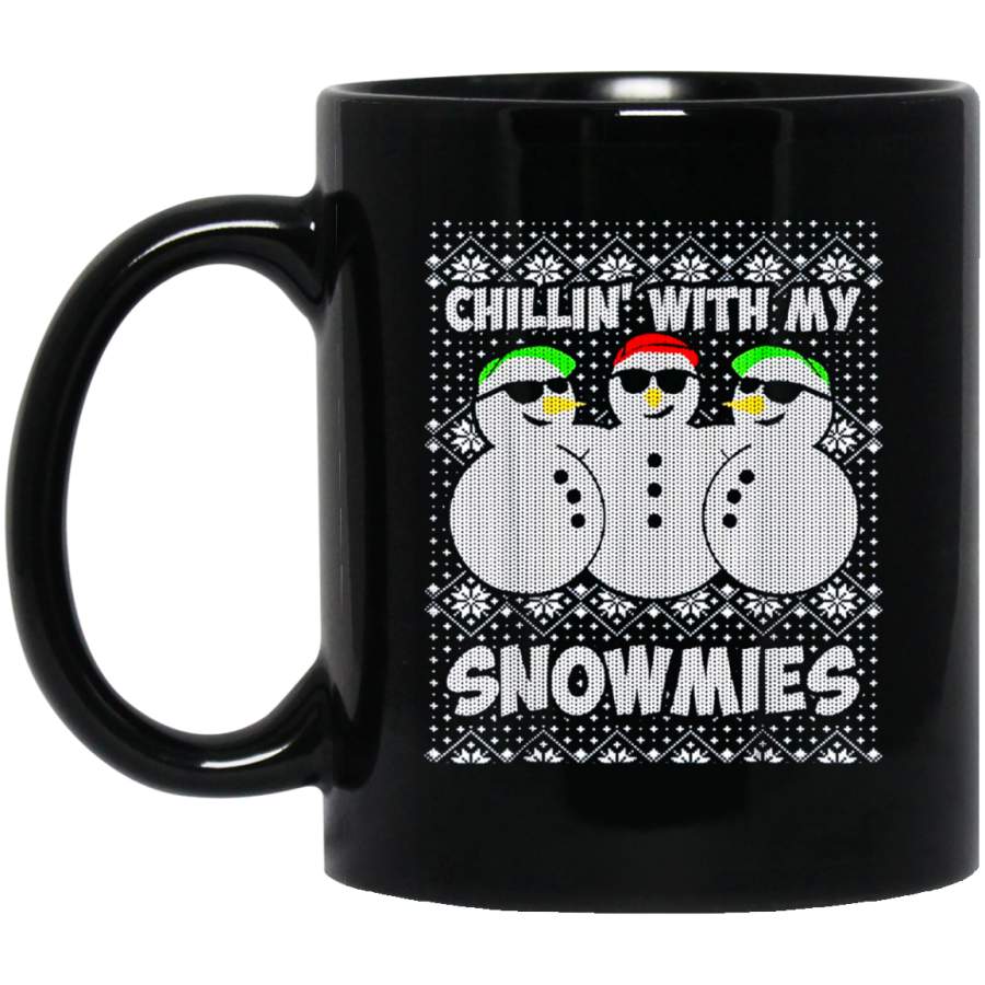 Chillin With My Snowmies Ugly Christmas Sweater 11 oz Mug