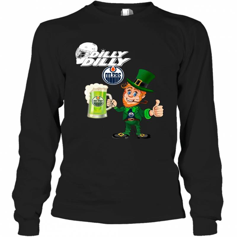 Edmonton Oilers Dilly Dilly Saint Patrick Day Long Sleeve T-Shirt