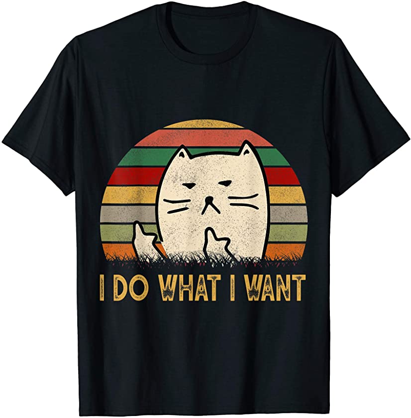 Vintage I Do What I Want Cat Lovers T-Shirt T-Shirt