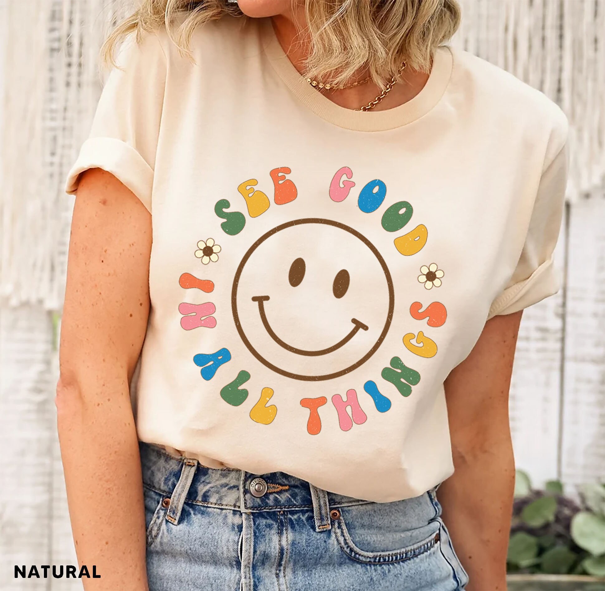 See Good In All Things T-Shirt, Retro Shirts, Groovy Aesthetic Shirt, Inspirational Shirt, Positivity Shirt, Retro Trendy Clothing