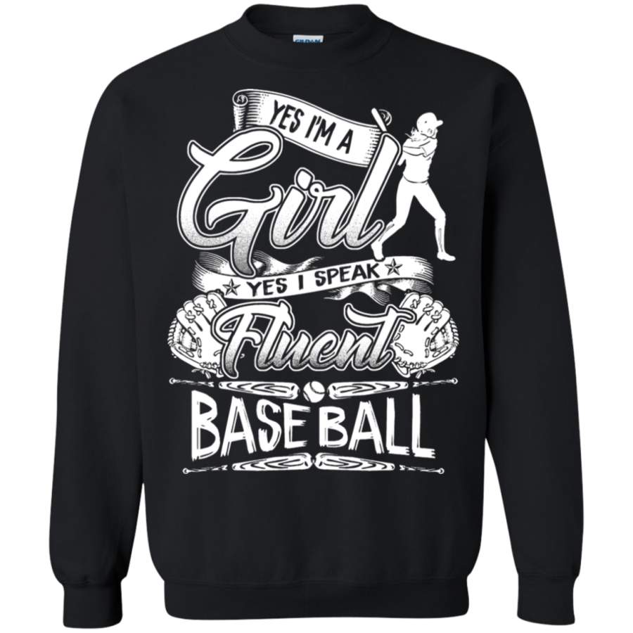 AGR Baseball – Yes, I_m A Girl Yes I Speak Fluent Baseball Sweatshirt