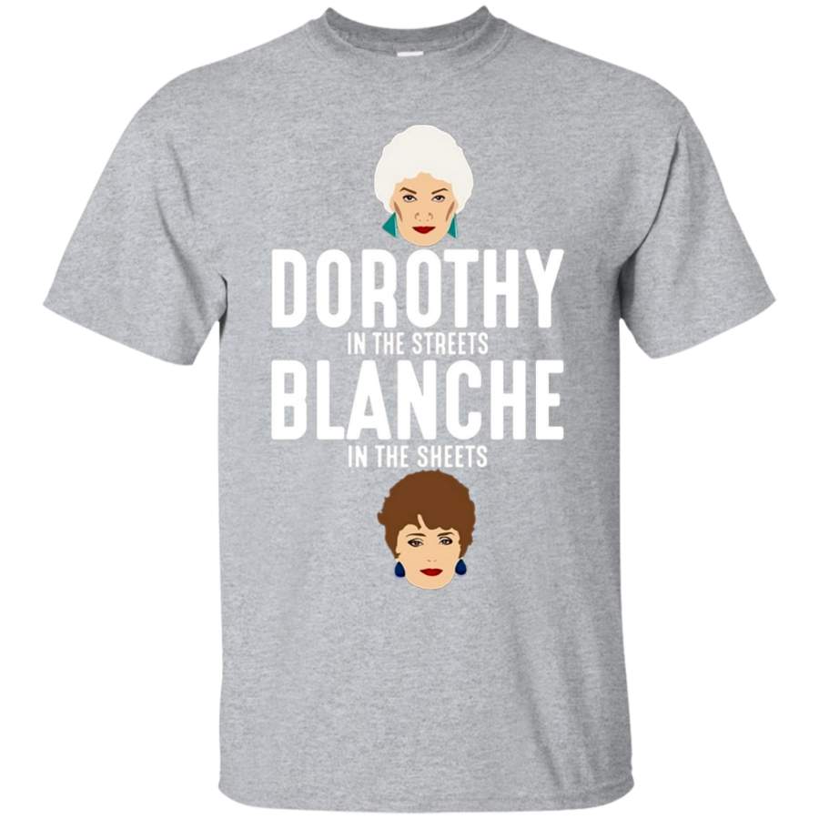 AGR Dorothy in the streets Blanche in the sheets shirt