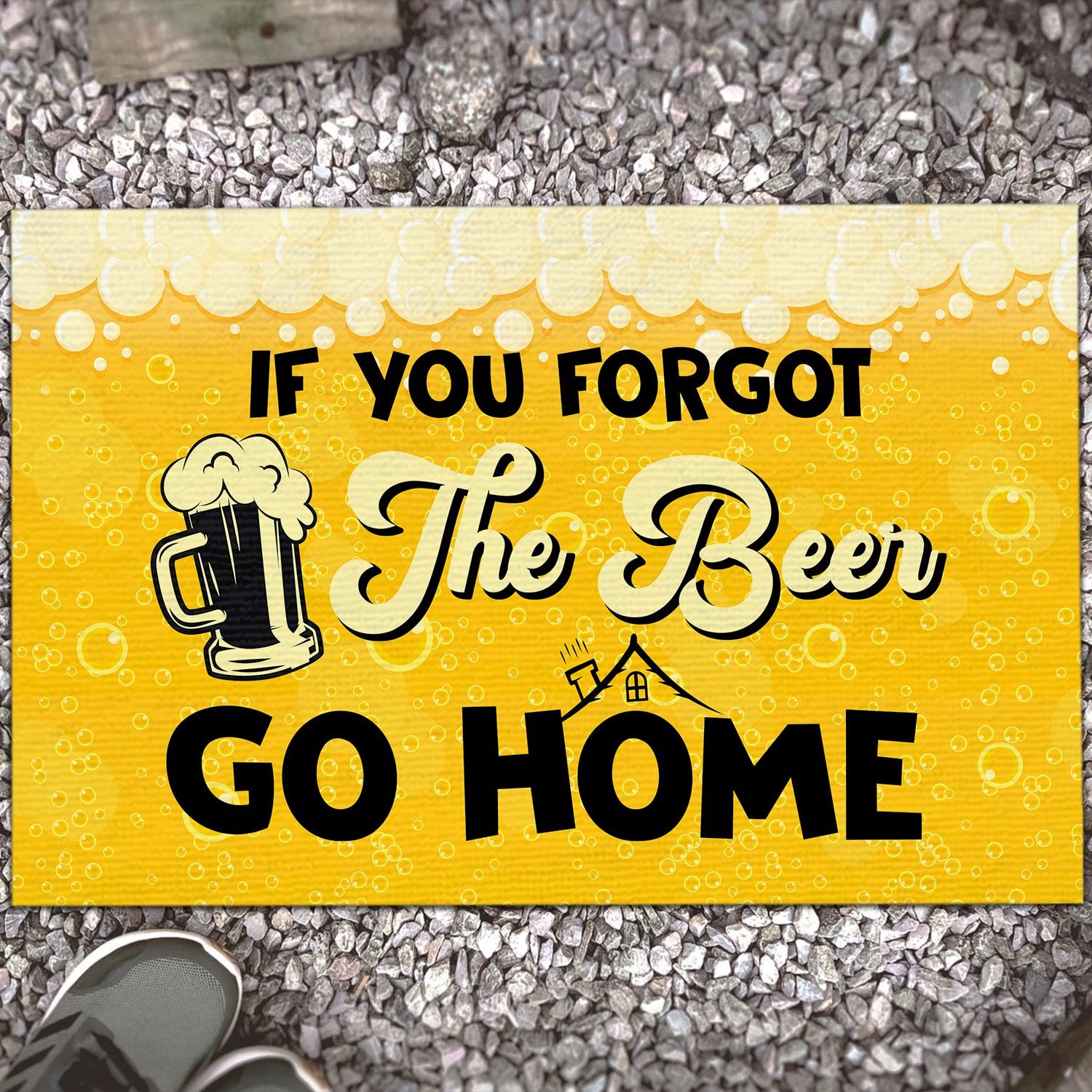 If You Forgot The Beer Go Home Humorous Funny Outdoor Decorative Doormat – Funny Welcome Rug Evg43061