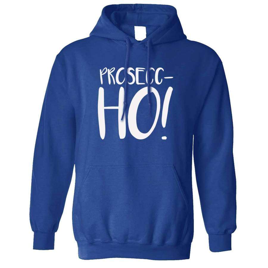 Joke Christmas Hoodie Prosecco Ho Pun Novelty Slogan Hooded Jumper