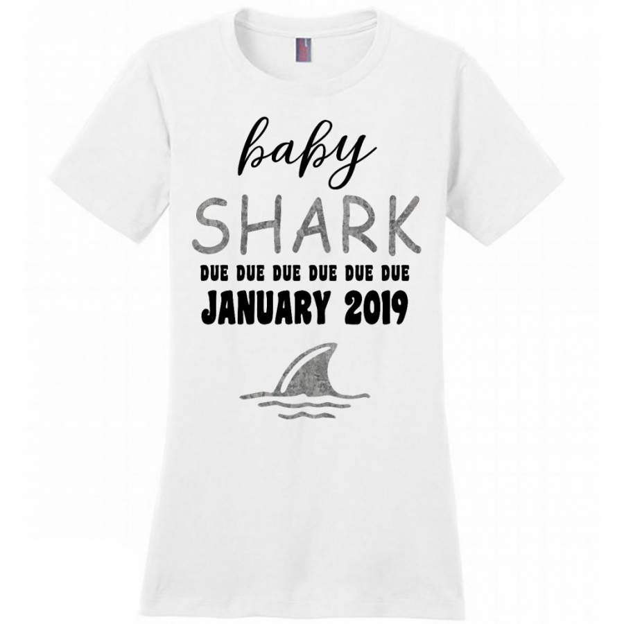 Baby Shark Due Due Due Due January 2019, Birthday Gift – District Made Women Shirt