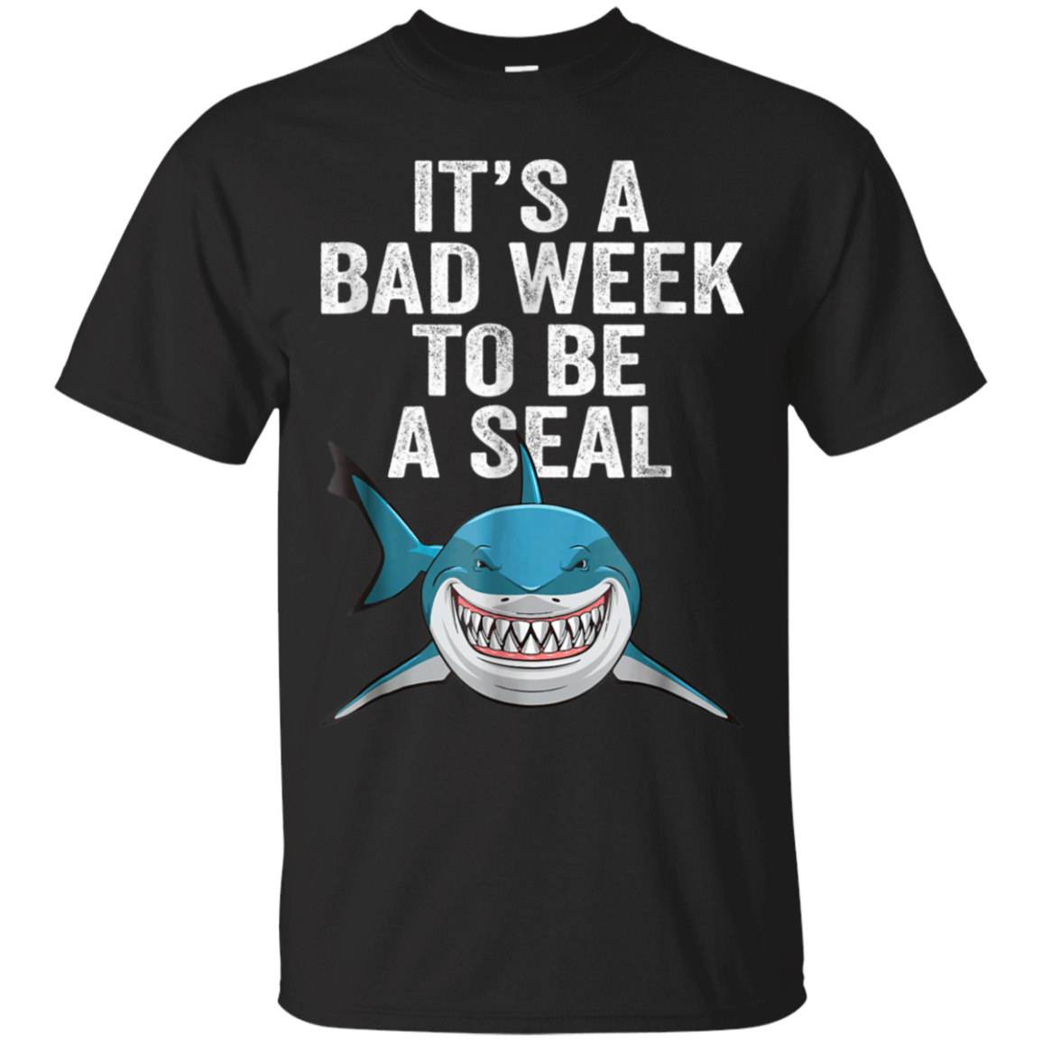 Its A Bad Week To Be A Seal shirt Cotton Shirt