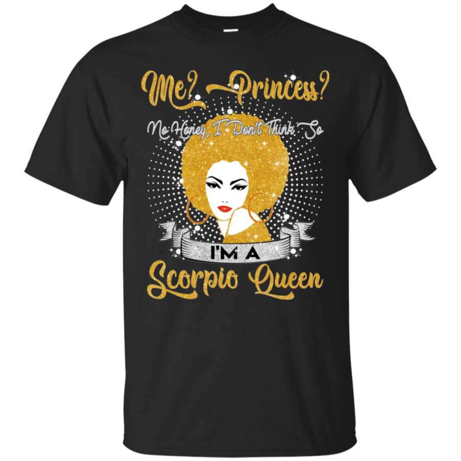 Me No Honey I’m A Scorpio Queen Black Queens Shirt VA01