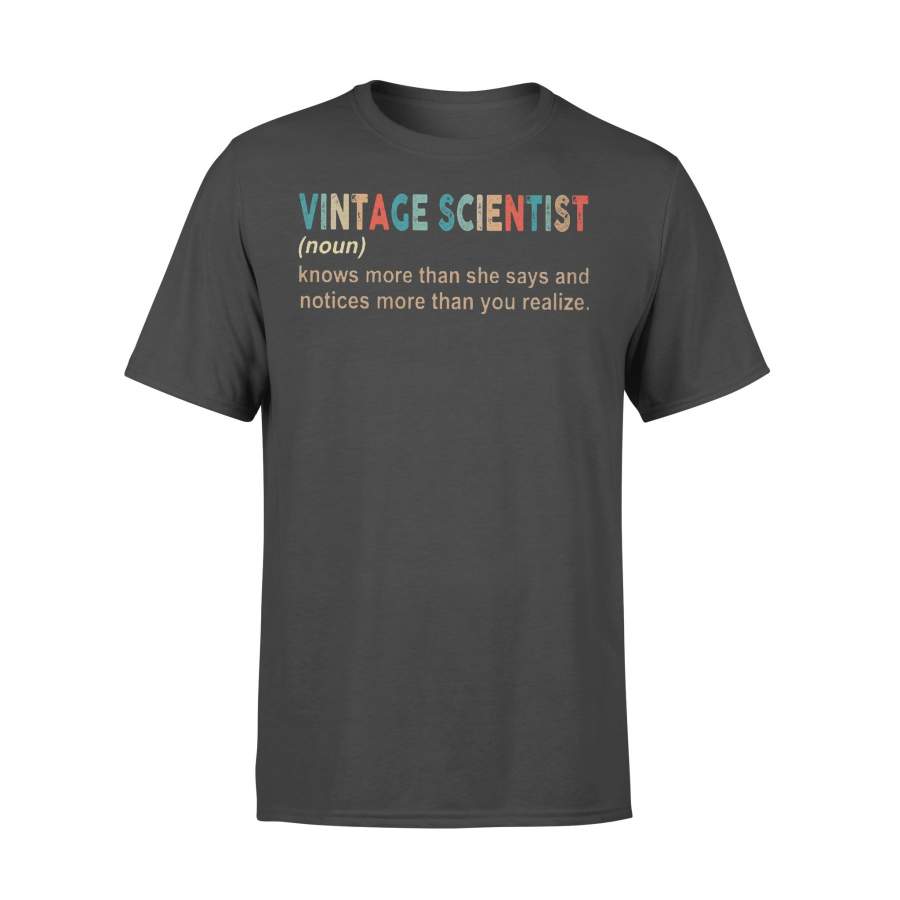 Vintage Scientist Noun Know More Than She Says And Notices More Than You Realize T-shirt