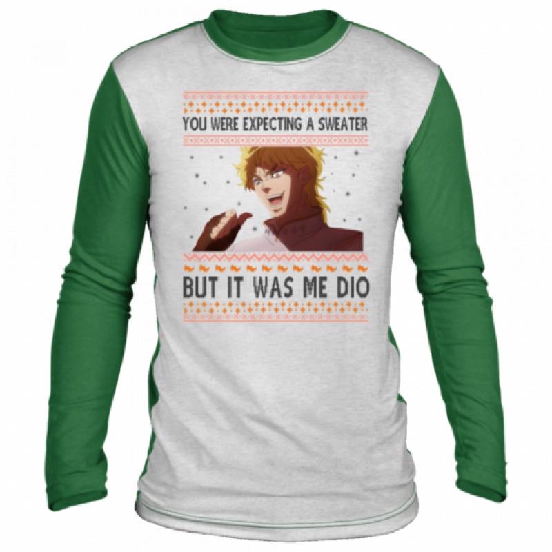 Dio Brando – You Were Expecting A Sweater But It Was Me Dio T-Shirt