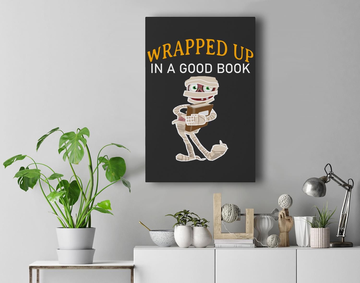 Wrapped Up In A Good Book Halloween Bookish Pun Mummy Gift Premium Wall Art Canvas Decor