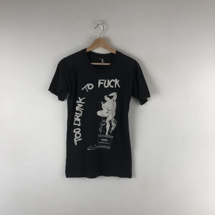 Vintage Too Drunk To Fuck Punk Rock Dead Kennedys Shirt