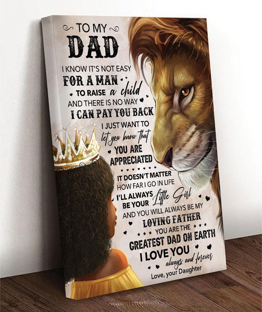 To My Dad I’Ll Always Your Little Girl, Birthday Christmas Ideas For Lion Dad Canvas Wall Art