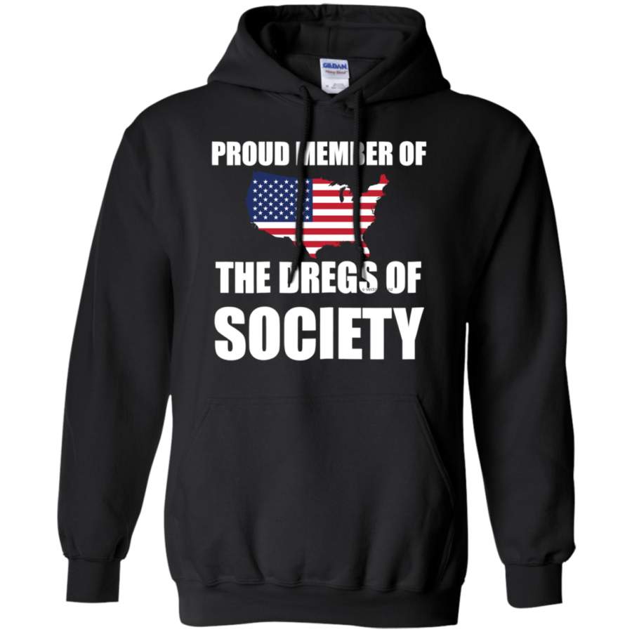 AGR Proud Member Of The Dregs Of Society USA Flag Hoodie