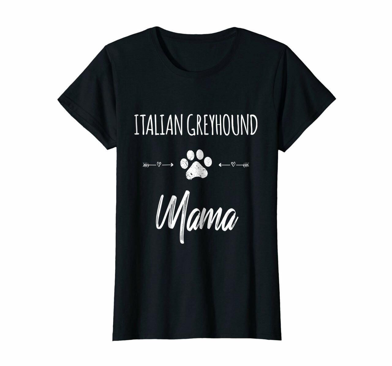 Cute Dog Mom Mama Italian Greyhound Love Puppy Gift T-Shirt