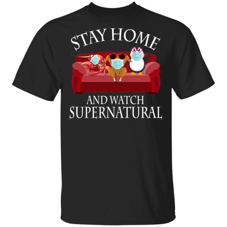 Stay Home And Watch Supernatural Funny Shrimp Turkey Penguin Sit On Sofa Shirt Matching Men Women Gifts T-Shirt