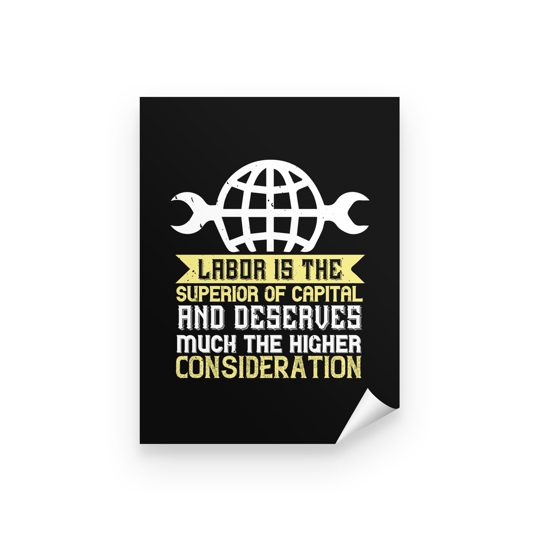 Personalized Inspirational Wall Art, Canvas & Posters Prints, Labor Is The Superior Of Capital Peel & Stick Poster