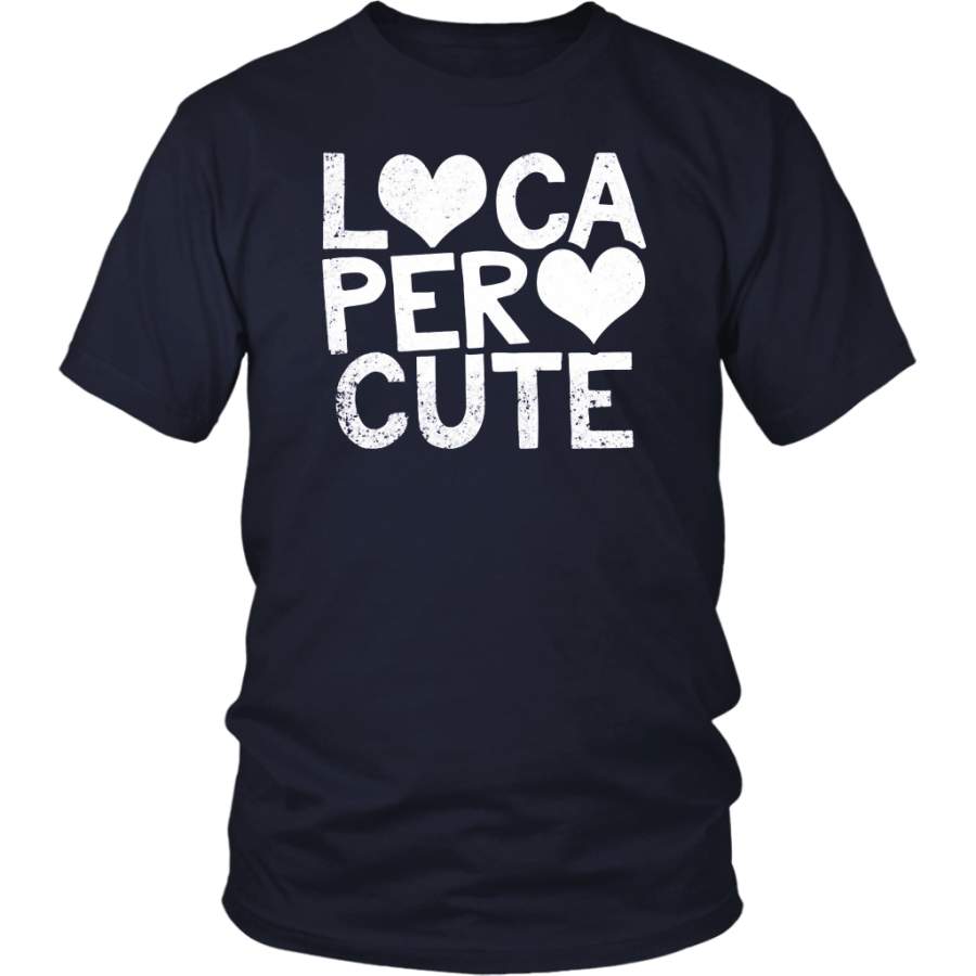 Loca Pero Cute Shirt Classic T-Shirt