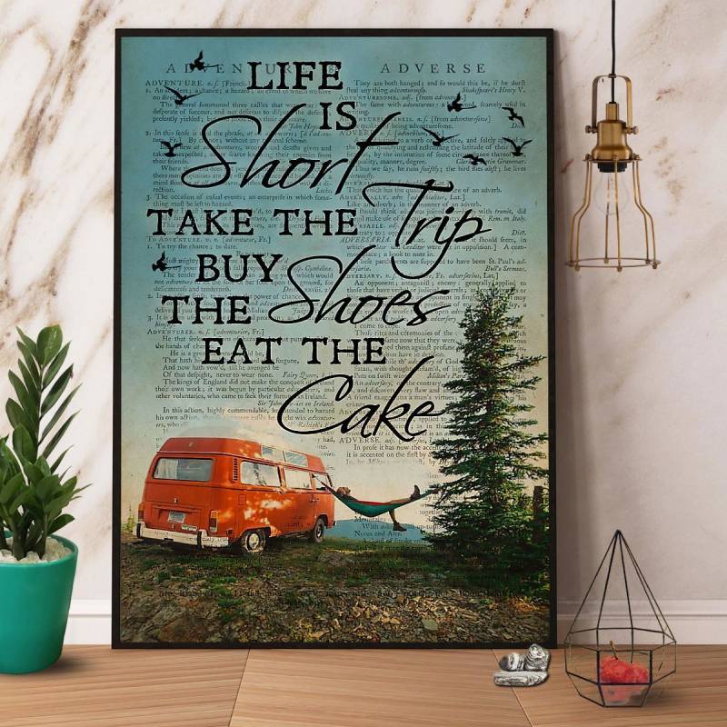Camping Life Is Short Take The Trip Buy The Shoes Eat The Cake Poster No Frame/ Wrapped Canvas Wall Decor Full Size