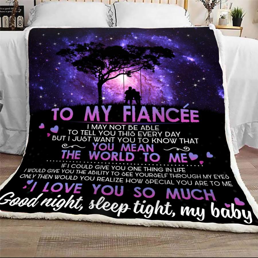 To my fiancee you mean the world to me – blanket – gift for fiancee GST