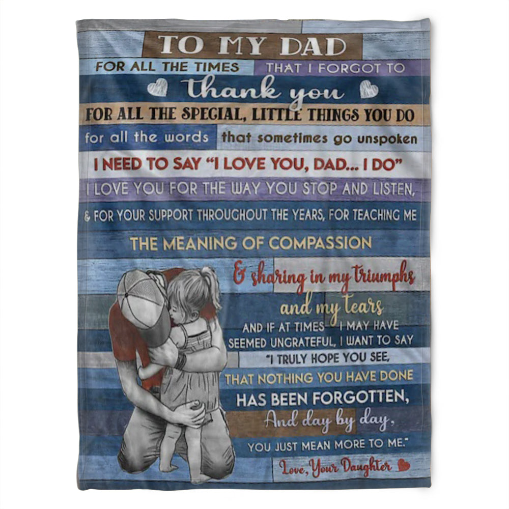 To My Dad Blanket, For All The Special, Little Things You Do, Gift For Dad Family Home Decor Bedding Couch Sofa Soft And Comfy Cozy