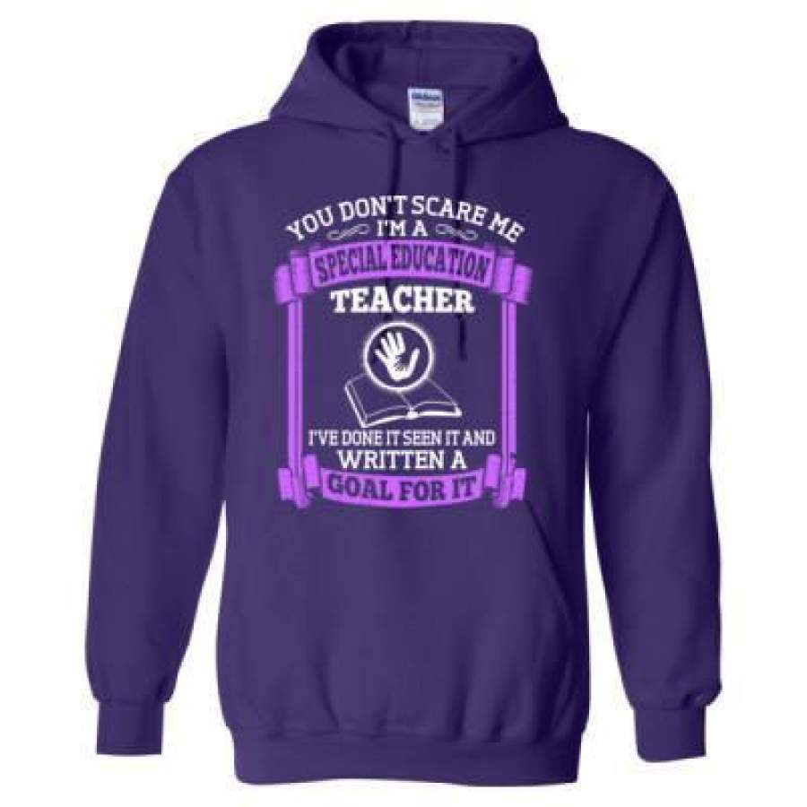 AGR You Dont Scare Me Im Special Education Teacher Goal For It – Heavy Blend™ Hooded Sweatshirt