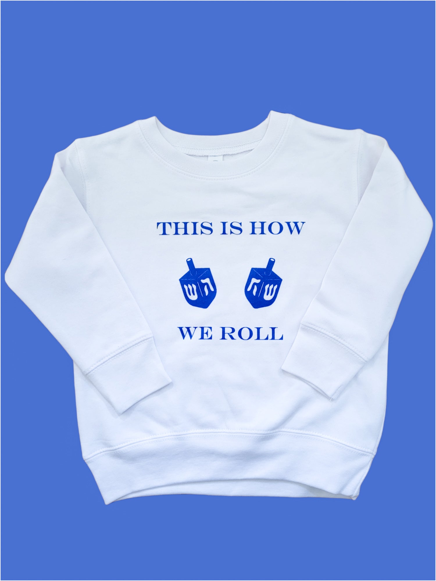 This Is How We Roll Kids Sweatshirt