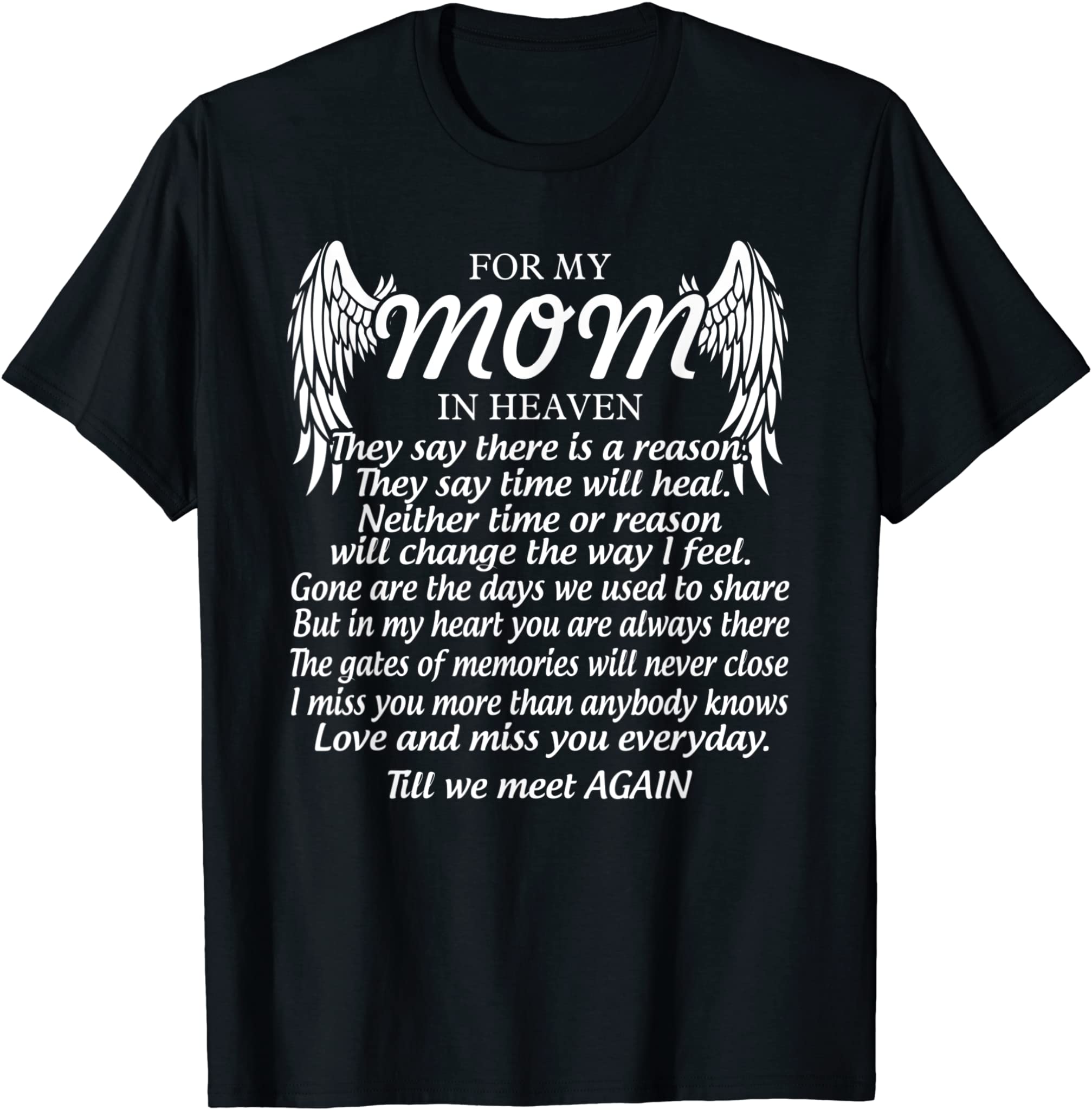 For My Mom In Heaven Love My Mom So Much Missing Mother Day T-Shirt