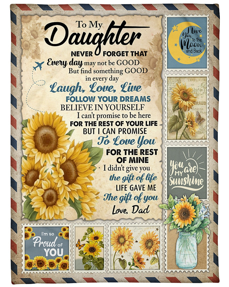 To My Daughter Never Forget That I’M So Proud Of You Blanket Gift For Daughter From Dad Birthday Gift Home Decor Bedding Couch Sofa Soft And Comfy Cozy