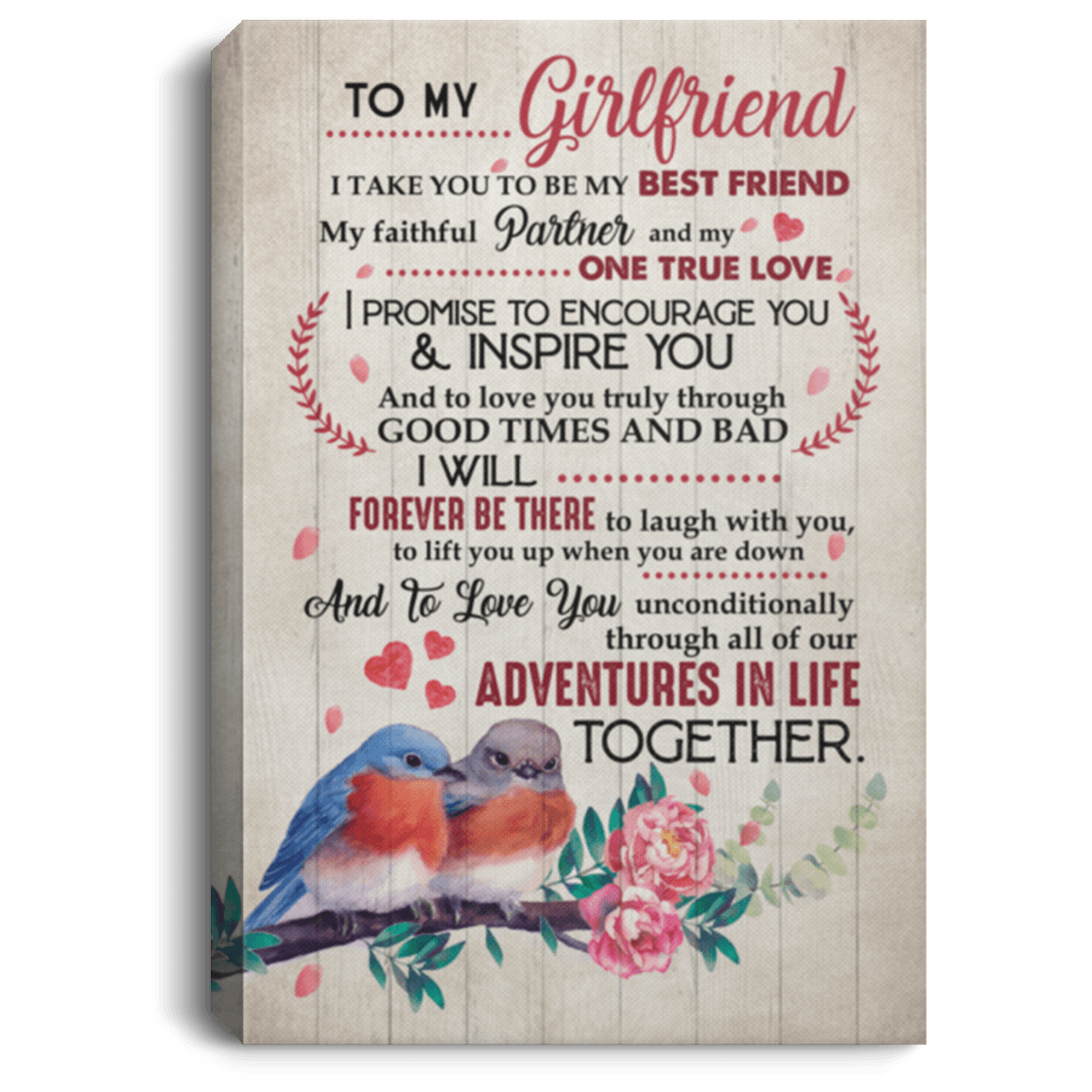 To My Girlfriend I Take You To Be My Best Friend My Faithful Partner And My One True Love Framed Canvas